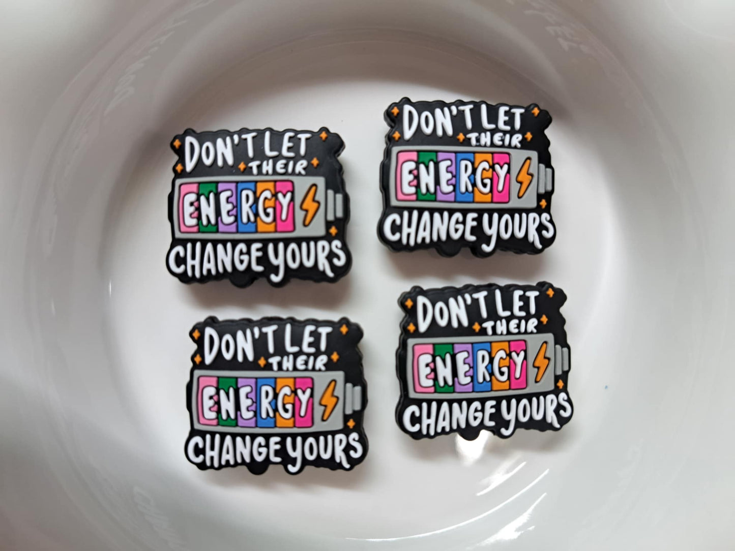 Don't Let Their Energy Change Yours Silicone Focal Bead