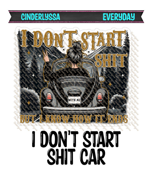 I Don't Start Shit Car Silicone Mold, Aroma Bead Molds, Car Freshener Mold, Car Freshies, Premium Cardstock Images