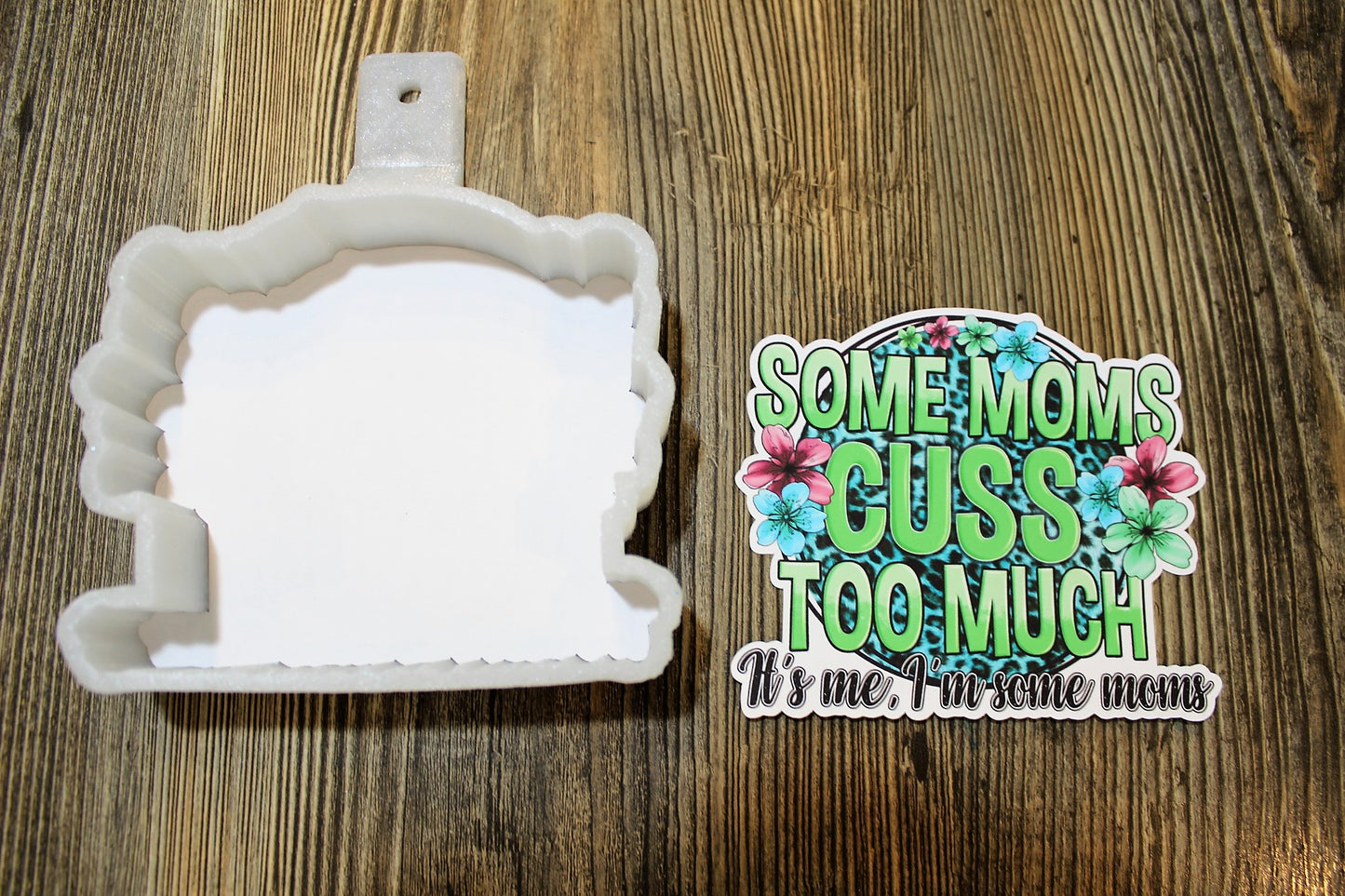 Some Moms Cuss too Much Silicone Mold, Aroma Bead Molds, Car Freshener Mold