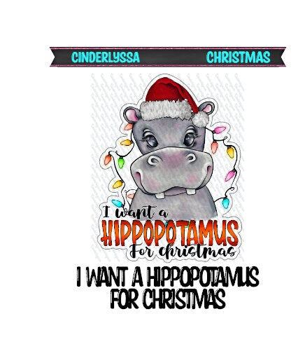 I Want a Hippopotamus for Christmas with Santa Hat/Lights for Silicone Mold, Aroma Bead Molds, Car Freshener Mold, Premium Cardstock Images